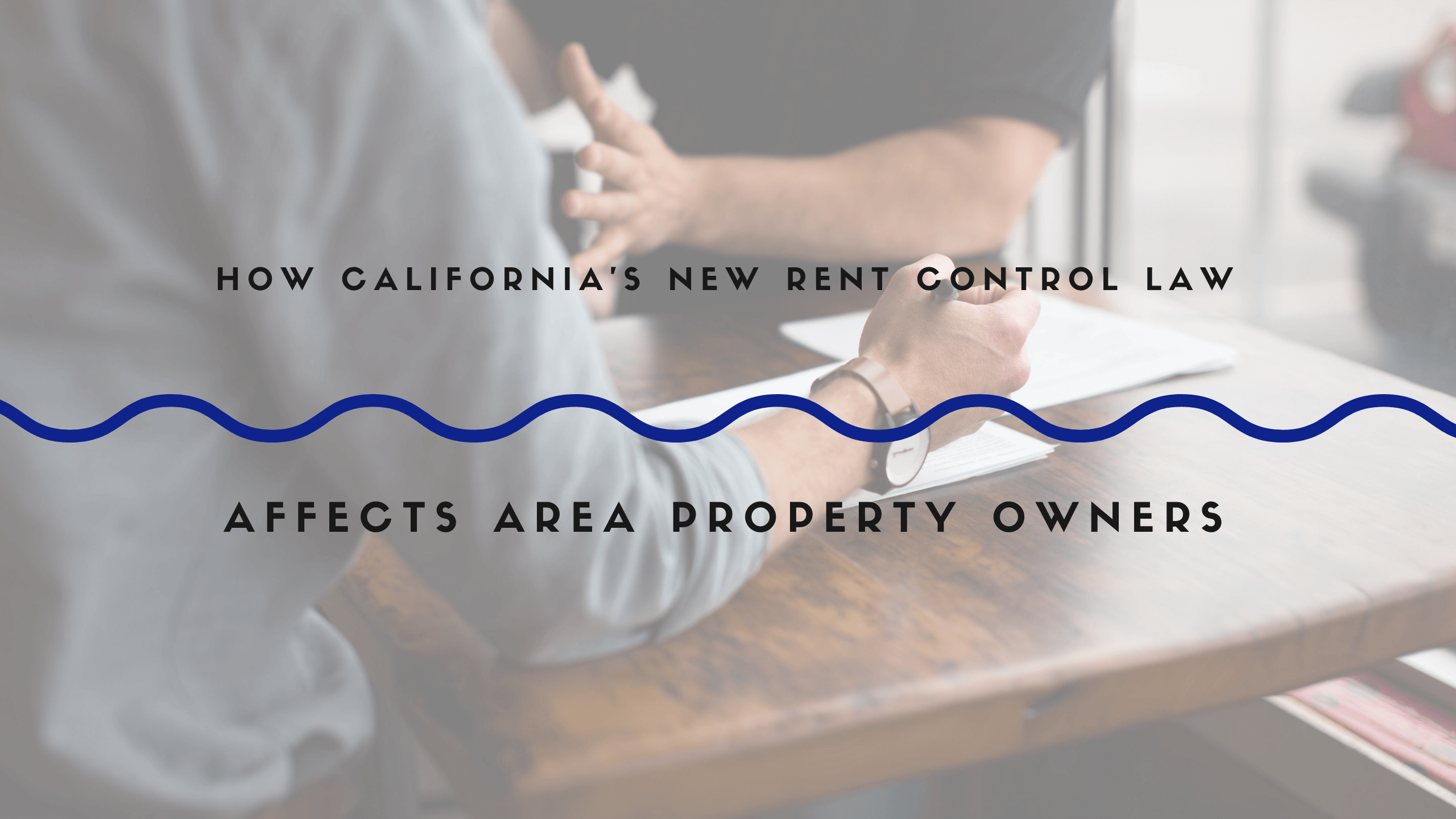 How California’s New Rent Control Law Affects Los Angeles Area Property Owners