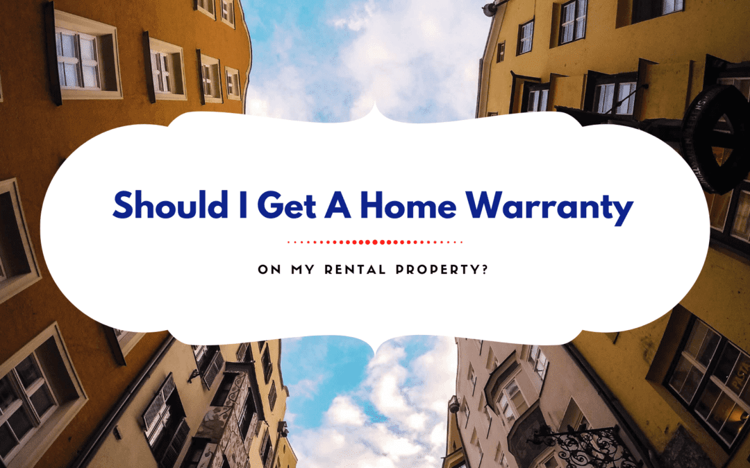 Should I Get A Home Warranty On My Los Angeles Rental Property?