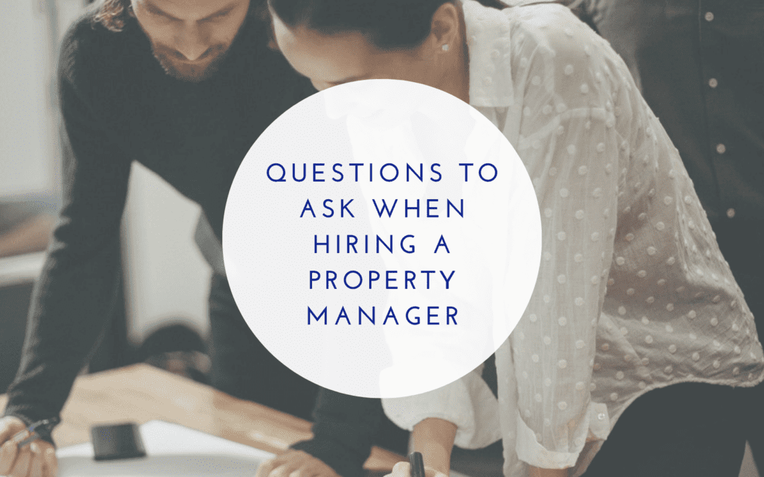 Top 10 Questions to Ask When Hiring a Long Beach Property Manager