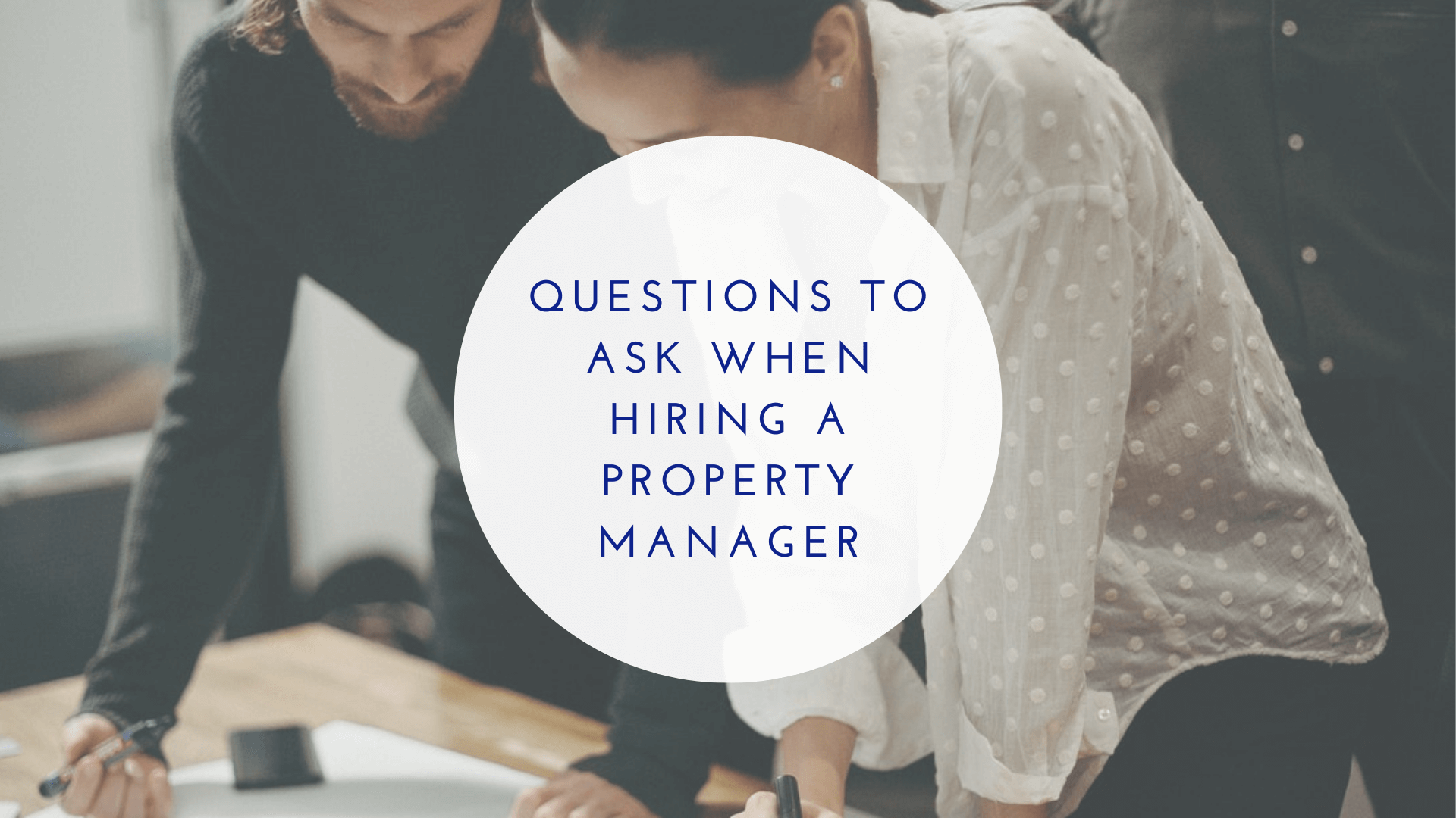 Top 10 Questions to Ask When Hiring a Long Beach Property Manager