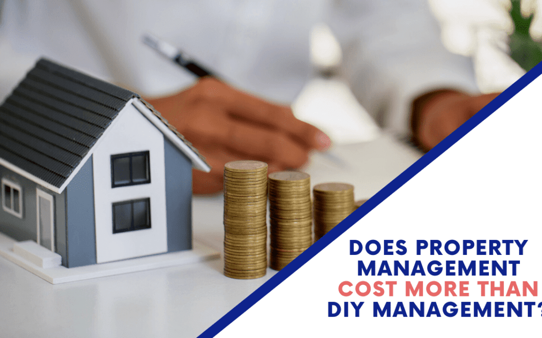 Does Professional Long Beach Property Management Cost More than DIY Management?