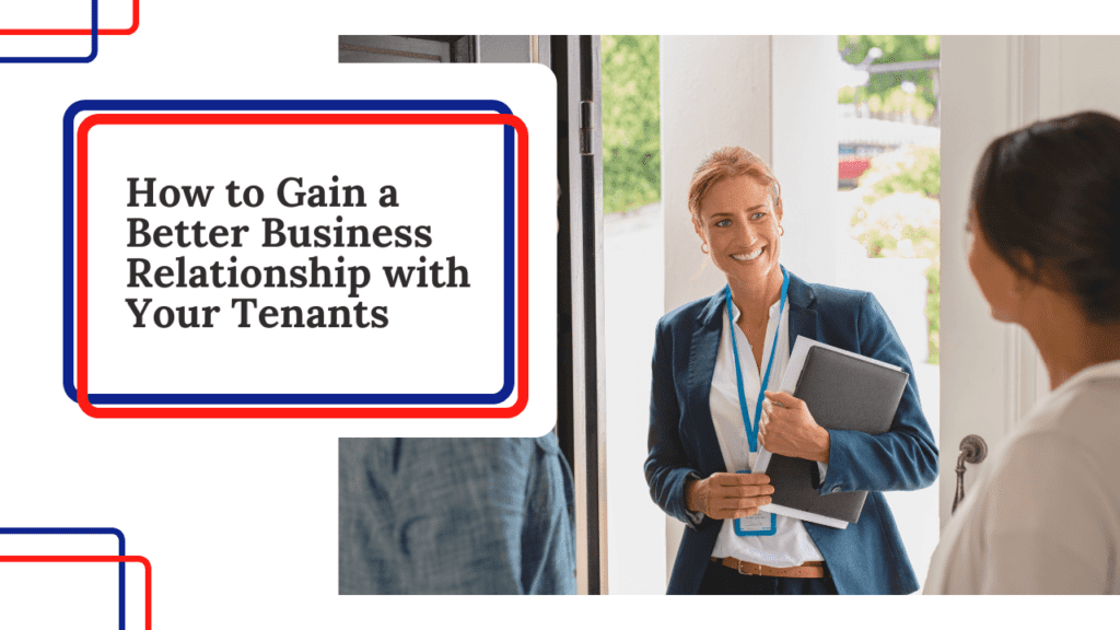How to Gain a Better Business Relationship with Your Tenants - Article Banner