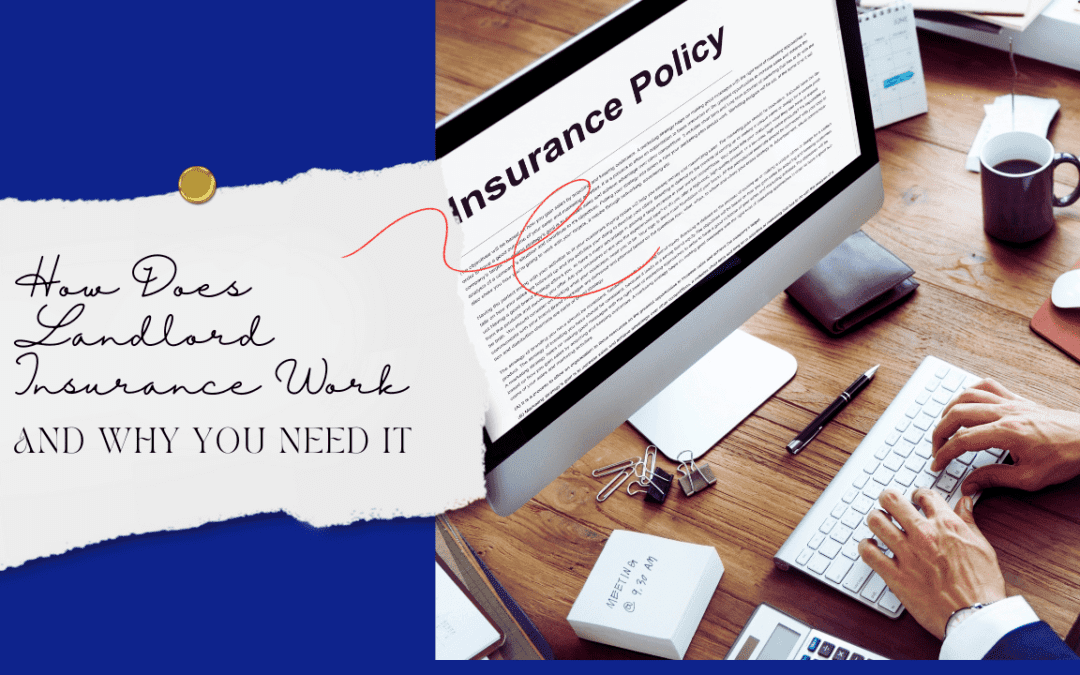 How Does Landlord Insurance Work and Why You Need It | An Irvine Property Manager Explains