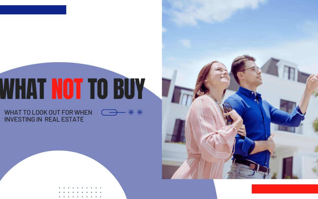 What to Look Out for When Investing in Long Beach Real Estate: What NOT to Buy